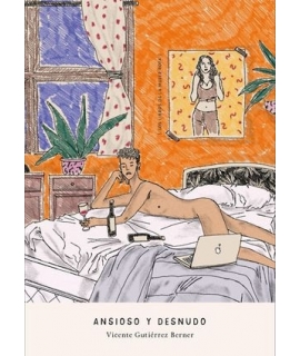 ANSIOSO Y DESNUDO