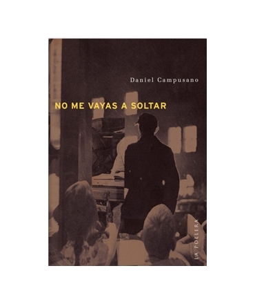 NO ME VAYAS A SOLTAR