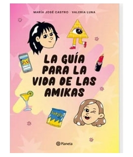 GUIA PARA LA VIDA DE LAS AMIKAS, LA