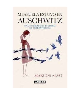 MI ABUELA ESTUVO EN AUSCHWITZ
