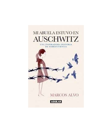 MI ABUELA ESTUVO EN AUSCHWITZ