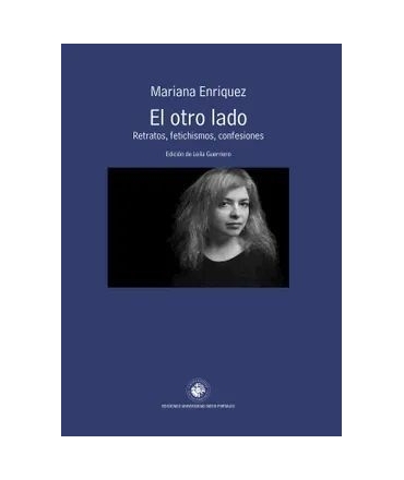 OTRO LADO,EL   RETRATOS FETICHISMOS CONFESIONES