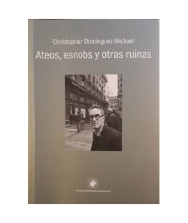 ATEOS, ESNOBS Y OTRAS RUINAS