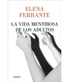 VIDA MENTIROSA DE LOS ADULTOS LA