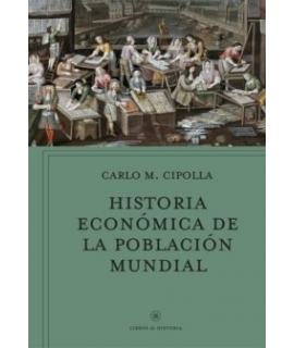 HISTORIA ECONOMICA DE LA POBLACION MUNDIAL