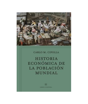 HISTORIA ECONOMICA DE LA POBLACION MUNDIAL