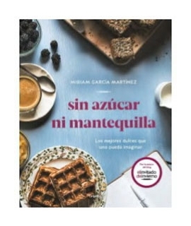 SIN AZUCAR NI MANTEQUILLA