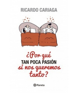 POR QUE TAN POCA PASION SI NOS QUEREMOS TANTO