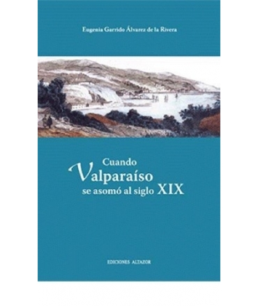 CUANDO VALPARAISO SE ASOMO AL SIGLO XXI