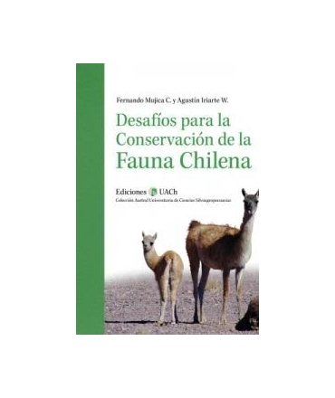DESAFIOS PARA LA CONSERVACION DE LA FAUNA CHILENA