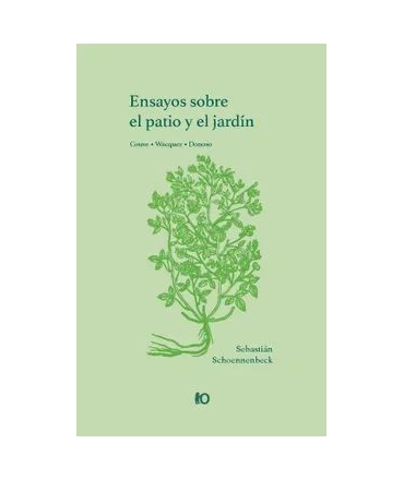 ENSAYOS SOBRE EL PATIO Y EL JARDIN 