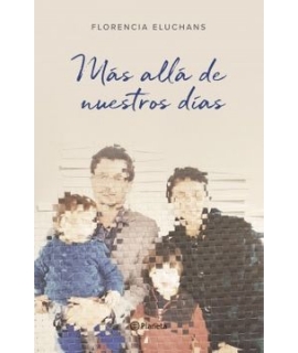 MAS ALLA DE NUESTROS DIAS