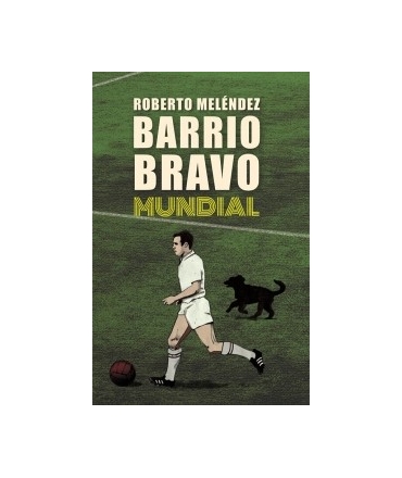 BARRIO BRAVO MUNDIAL