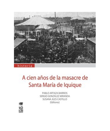 A cien años de la masacre de Santa Maria Vv.Aa.