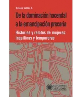 DE LA DOMINACIÓN HACENDAL A LA EMANCIPACIÓN PRECARIA