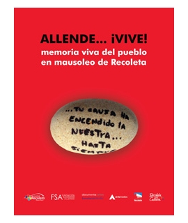 Allende...¡Vive! Memoria Viva Del Pueblo En Mausoleo De Recoleta