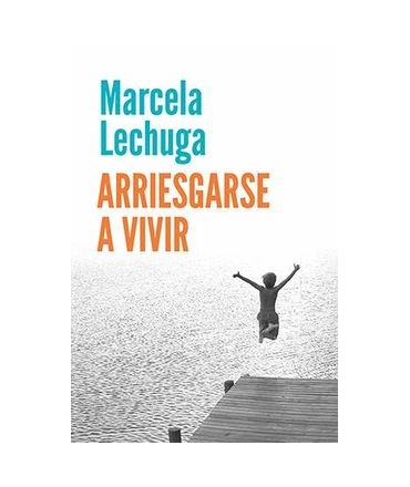 Arriesgarse a vivir