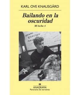 Bailando en la oscuridad (Mi lucha 4)