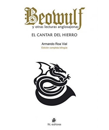BEOUWULF Y OTRAS LECTURAS ANGLOSAJONAS: EL CANTAR DEL HIERRO