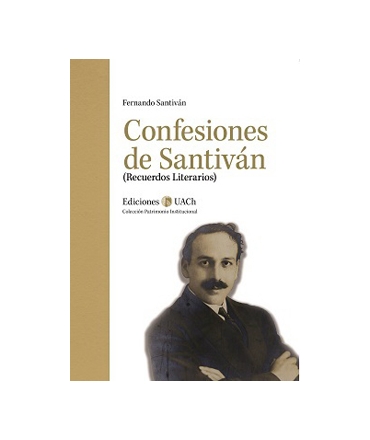 Confesiones De Santivan (Recuerdos Literarios)
