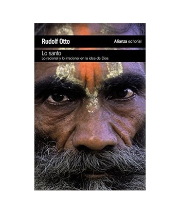 Lo santo : lo racional y lo irracional en la idea de Dios
