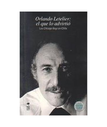 ORLANDO LETELIER EL QUE LO ADVIRTIO