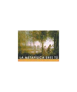 La Metafisica Eres Tu