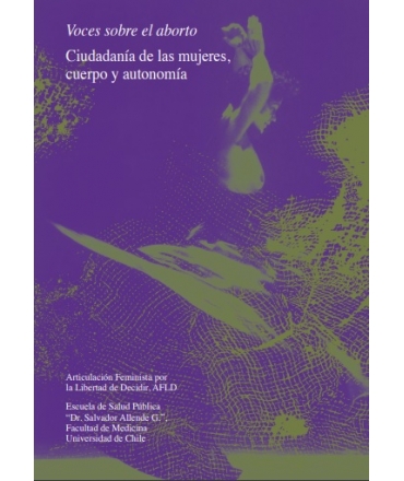 Voces sobre el aborto Ciudadanía de las mujeres, cuerpo y autonomía