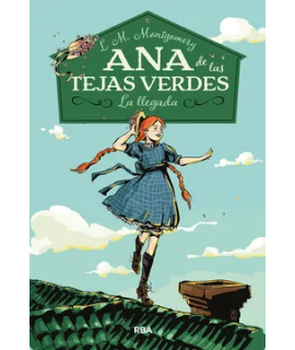 ANA DE LAS TEJAS VERDES LA LLEGADA