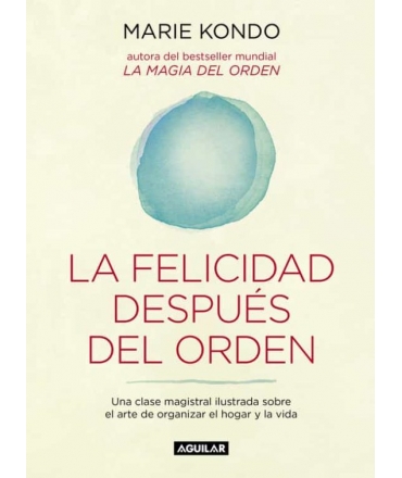 FELICIDAD DESPUES DEL ORDEN EL