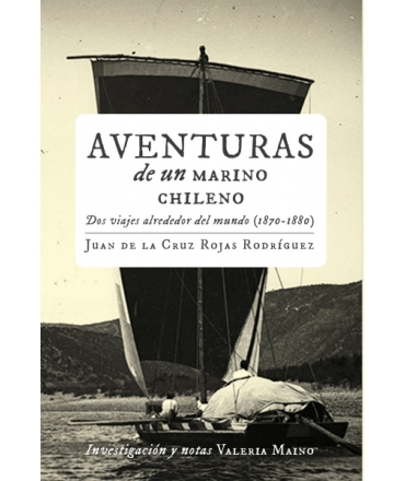 AVENTURAS DE UN MARINO CHILENO