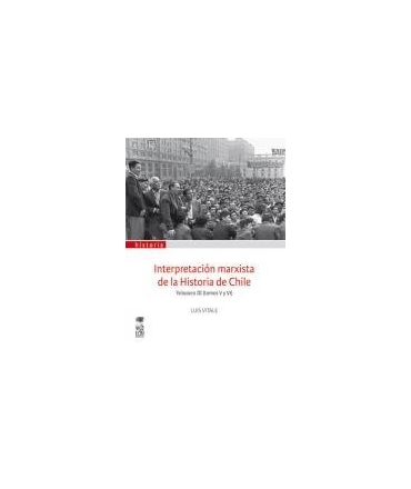 Interpretación marxista de la Historia de Chile. Vol. III
