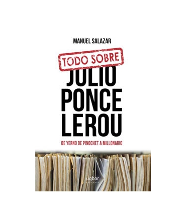 Todo Sobre Julio Ponce Lerou