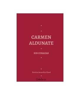 CARMEN ALDUNATE SIN CORAZAS