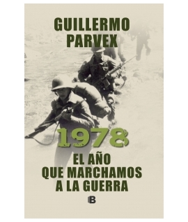 1978 EL AÑO QUE MARCHAMOS A LA GUERRA