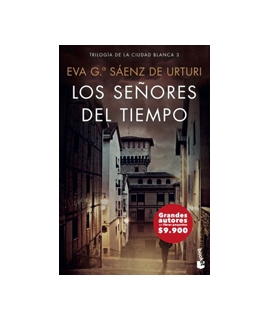 SEÑORES DEL TIEMPO LOS TRILOGIA DE LA CIUDAD BLANCA 3