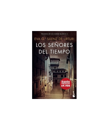 SEÑORES DEL TIEMPO LOS TRILOGIA DE LA CIUDAD BLANCA 3
