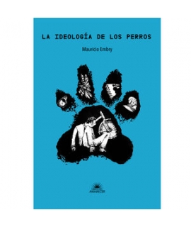 LA IDEOLOGIA DE LOS PERROS