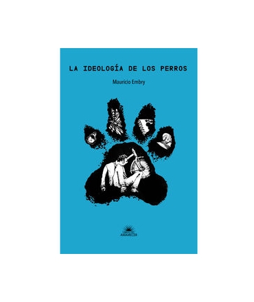 LA IDEOLOGIA DE LOS PERROS