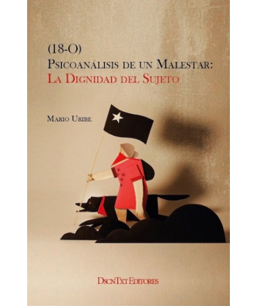 PSICOANALISIS DE UN MALESTAR: LA DIGNIDAD DEL SUJETO