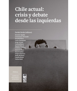 CHILE ACTUAL CRISIS Y DEBATE DESDE LAS IZQUERDAS
