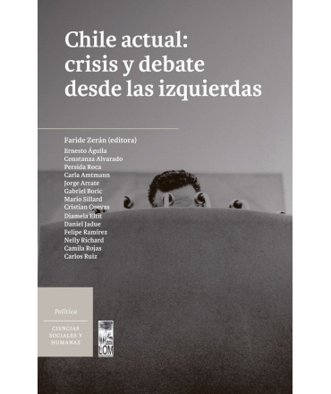 CHILE ACTUAL CRISIS Y DEBATE DESDE LAS IZQUERDAS