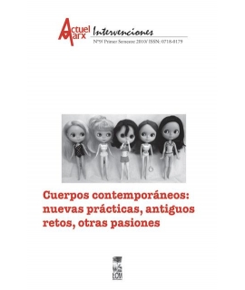 CUERPOS CONTEMPORANEOS: NUEVAS PRÁCTICAS, ANTIGUOS RETOS, OTRAS PASIONES
Revista Actuel Intervenciones Nº 9/ 2010