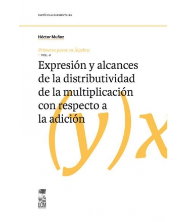 EXPRESIÓN Y ALCANCES DE LA DISTRIBUTIVIDAD, VOL. 4