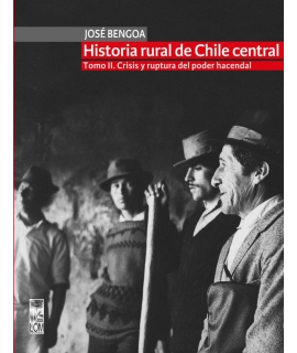 HISTORIA RURAL DE CHILE CENTRAL. TOMO II