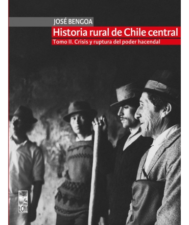HISTORIA RURAL DE CHILE CENTRAL. TOMO II