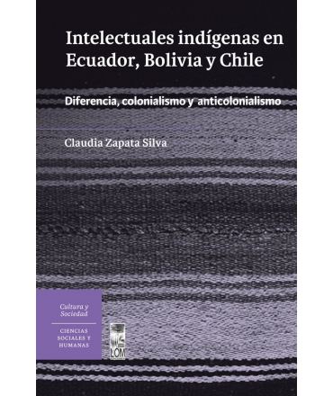 INTELECTUALES INDIGENAS EN ECUADOR BOLIVIA Y CHILE