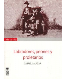 LABRADORES, PEONES Y PROLETARIOS