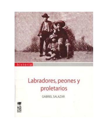 LABRADORES, PEONES Y PROLETARIOS