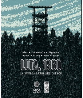 LOTA, 1960. LA HUELGA LARGA DEL CARBÓN